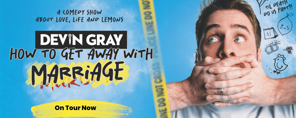 Devin Gray Returns with Hit Show "How to Get Away with Marriage"