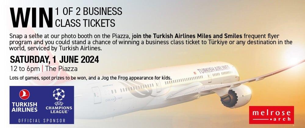 Widen your World with Turkish Airlines & Melrose Arch