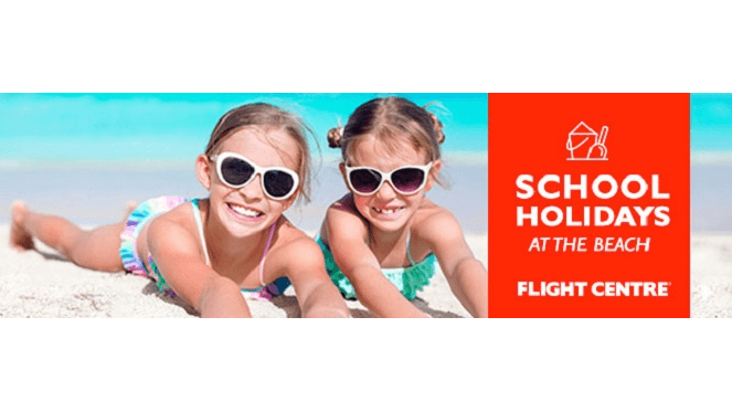 Your School Holidays SORTED With Flight Centre!