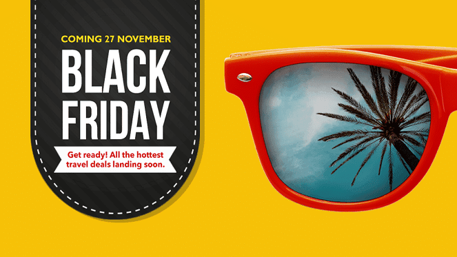 Black Friday Is Coming With Great Travel Deals From Flight Centre!
