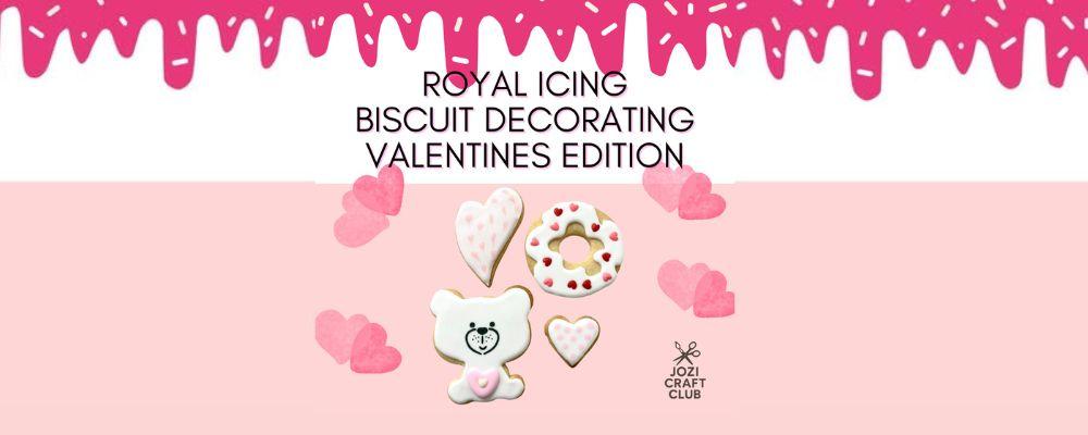 Royal Icing Biscuit Decorating: Valentine's Edition