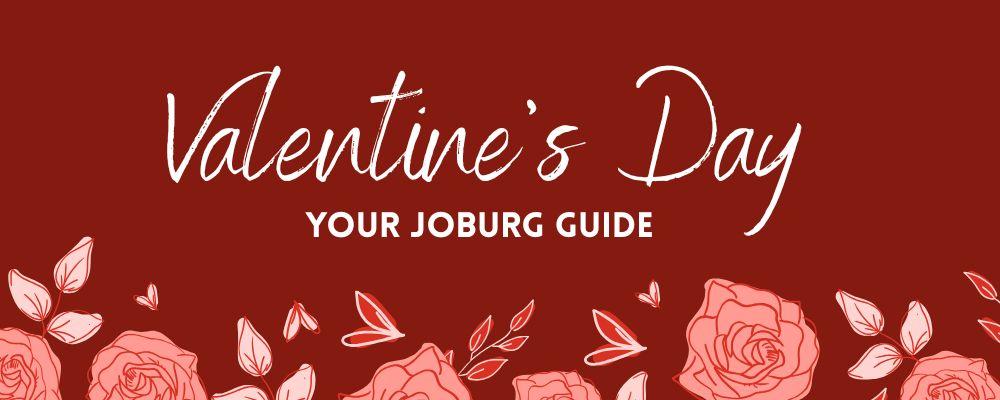 Valentine’s Day In Joburg: Your 2026 Guide
