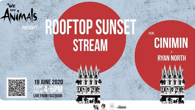 Rooftop Sunset Stream Episode 4 Featuring Cinimin & Ryan North
