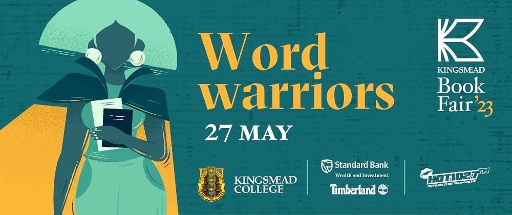 Join The Word Warriors At This Year’s Kingsmead Book Fair