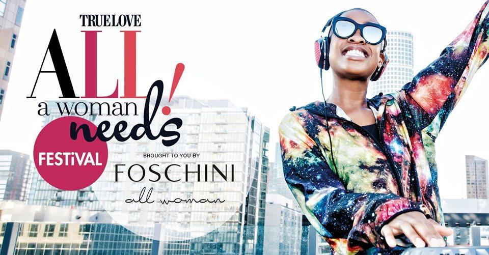 TRUE LOVE All A Woman Needs Festival