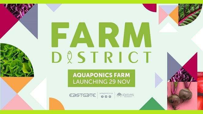 Eastgate Launches State-Of-The-Art Aquaponic Farm District