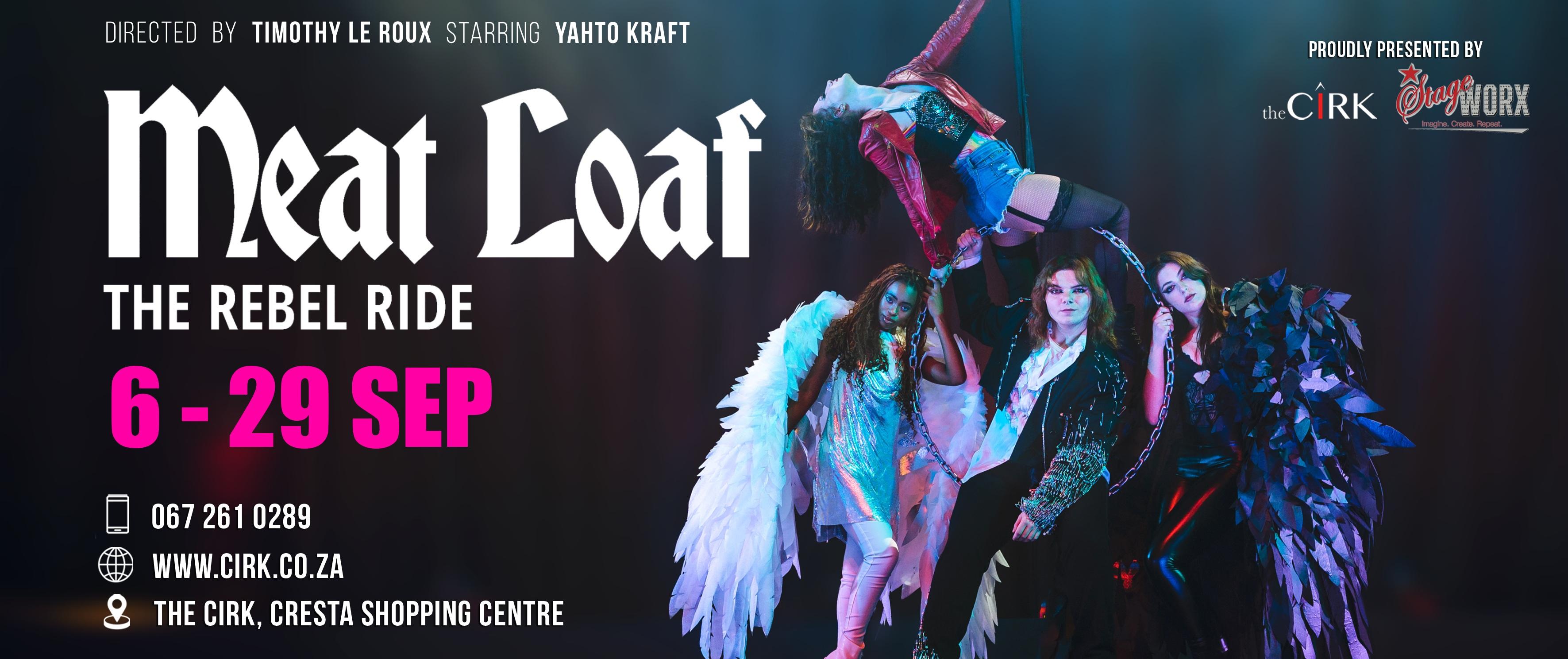 The CIRK & Stageworx Proudly Presents Meat Loaf: The Rebel Ride