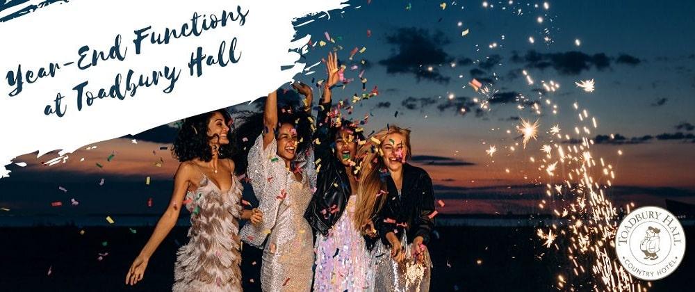 Book Your Year-End Function At The Beautiful Toadbury Hall