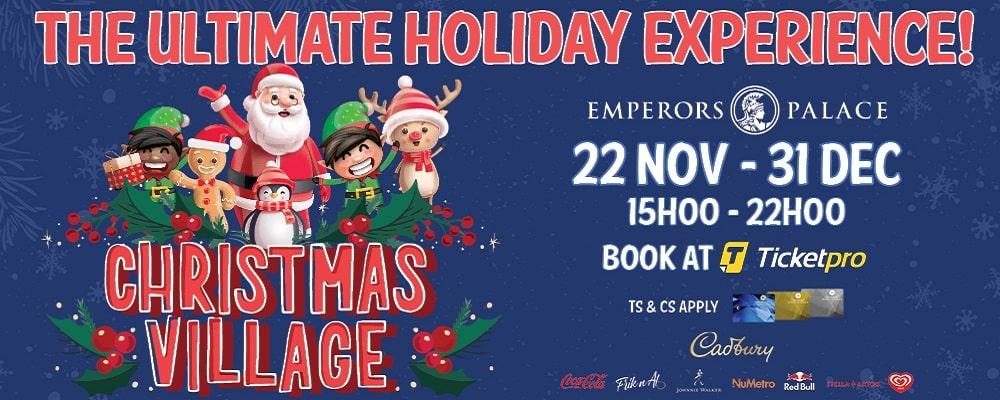Christmas Village 2024 at Emperors Palace Now Open!
