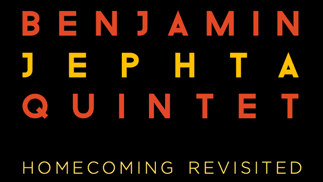 Benjamin Jephta Quintet | Homecoming 'Revisited'