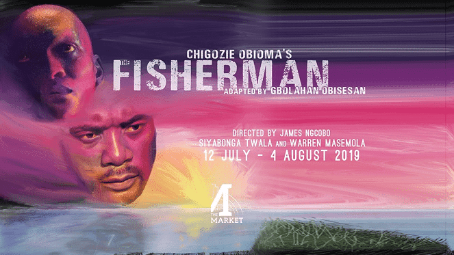 Award Winning The Fisherman To Grace The Market Theatre Stage