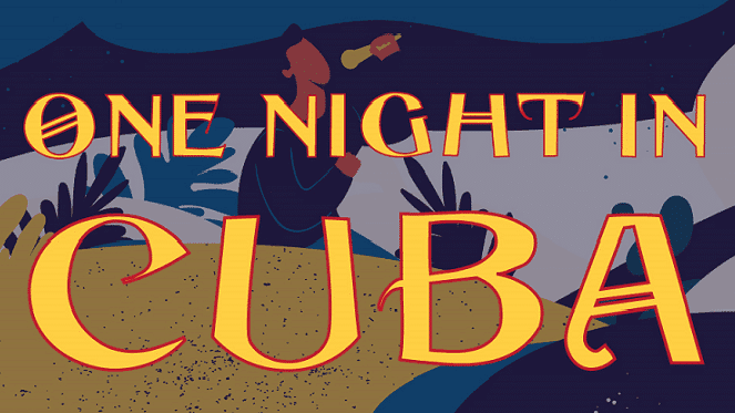 One Night In Cuba