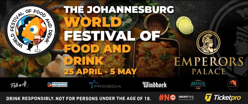 Feast At Emperors Palace's Johannesburg World Festival of Food & Drink