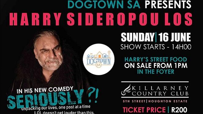 Dogtown SA Presents Harry Sideropoulos in Seriously?!