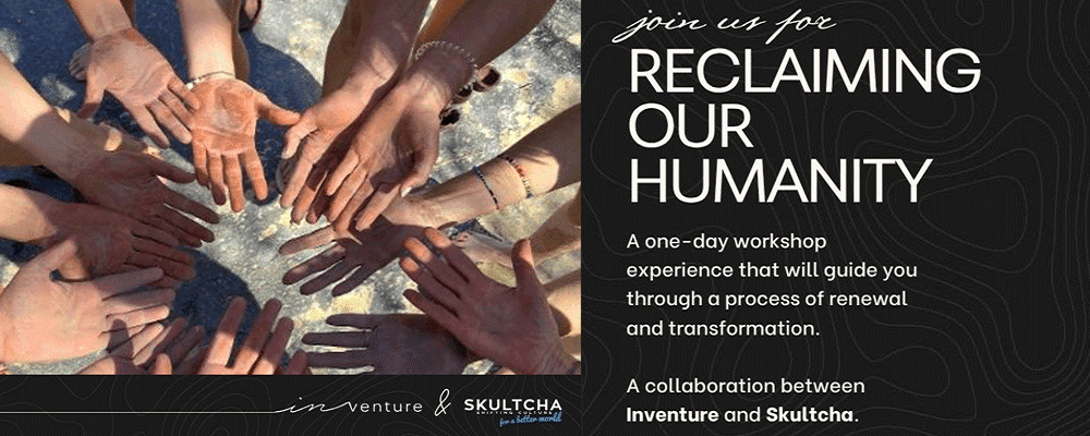 Join Inventure's Retreat: Reclaiming our Humanity