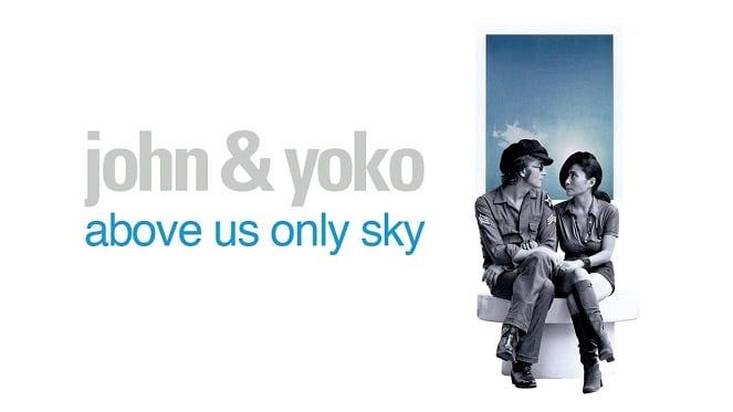 John And Yoko: Above Us Only Sky