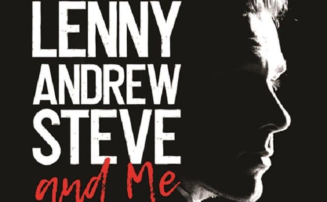 Jonathan Roxmouth in Lenny, Andrew, Steve and Me