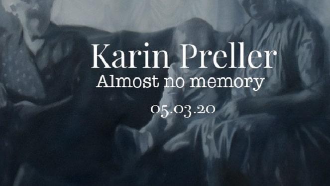 POSTPONED: Karin Preller - Almost No Memory