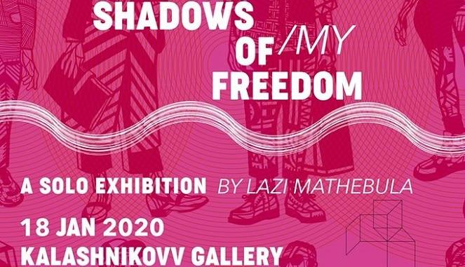 'Shadows Of My Freedom' by Lazi Mathebula