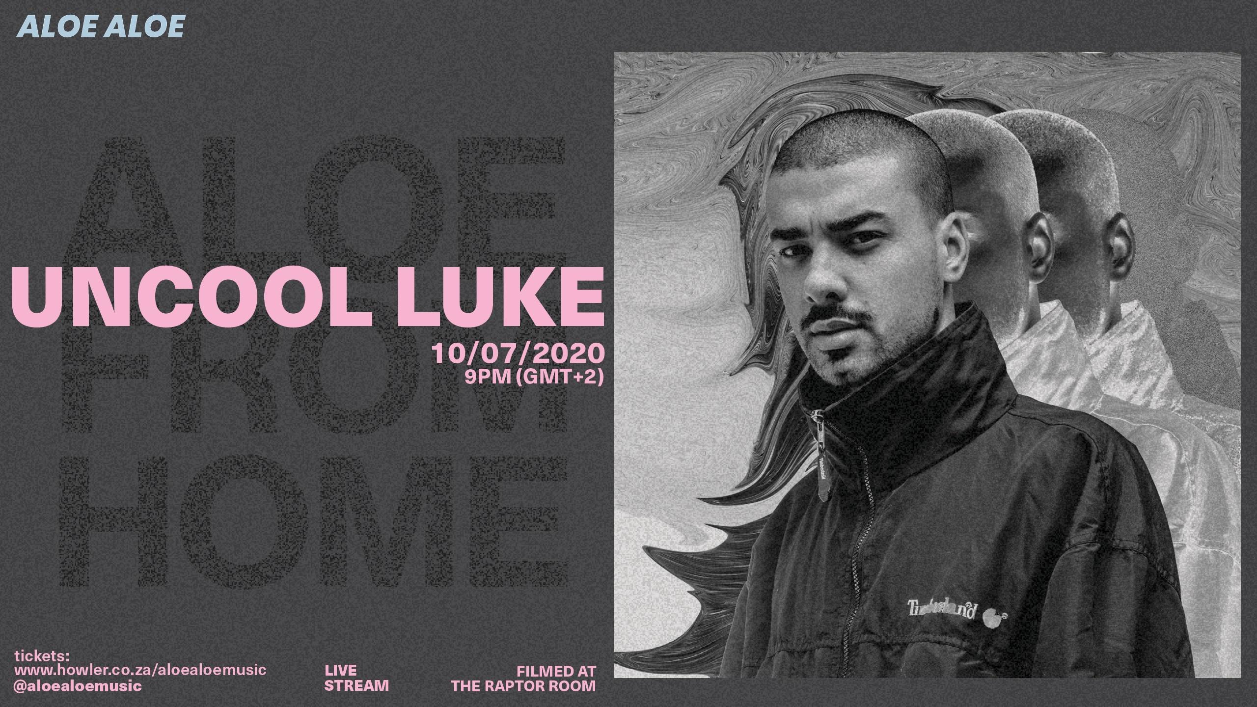 Aloe from Home with Uncool Luke