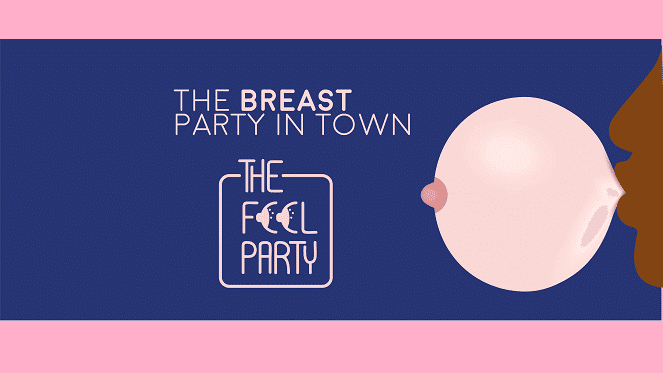 The Feel Party - Breast Cancer Awareness