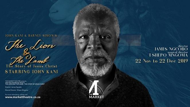 John Kani: The Lion and the Lamb at the Market Theatre
