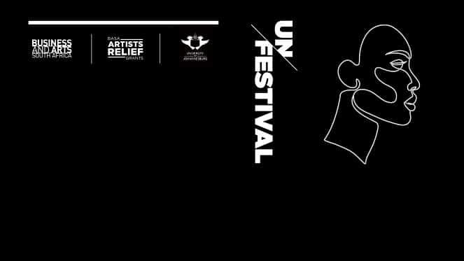 UJ Arts & Culture Announced A New UnFestival Programme