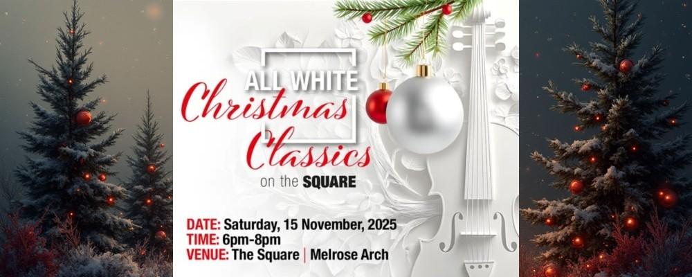 Don't Miss Melrose Arch's All White Classics on the Square Debut!