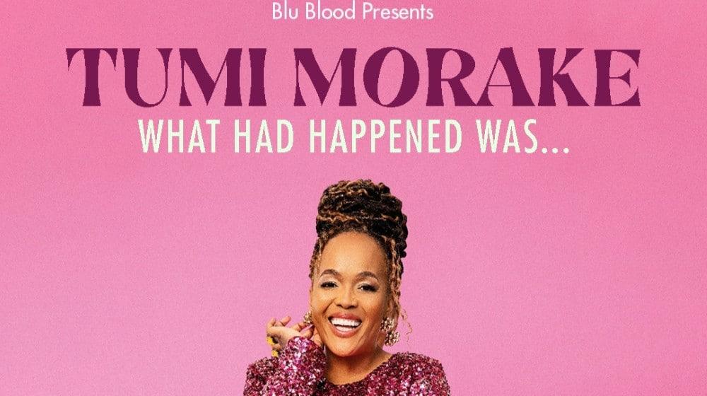 Tumi Morake Presents: What Had Happened Was