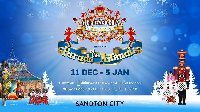 The Nutcracker’s Winter Circus Returns To Sandton City
