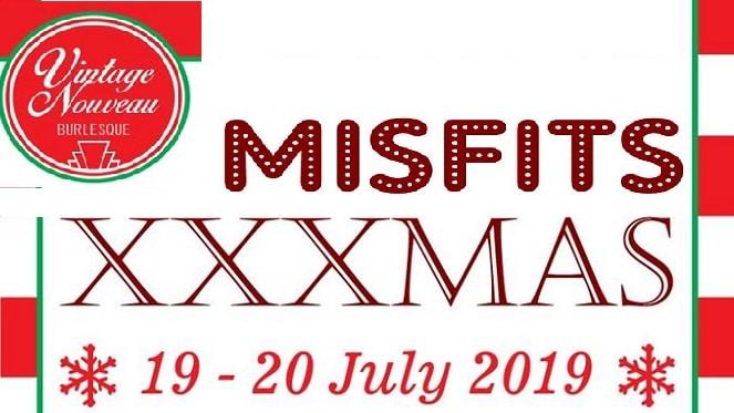Vintage Nouveau Burlesque Presents: Misfits XXXMas in July