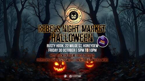 Rebels Night Market Halloween Edition at Rusty Hook, Honeydew